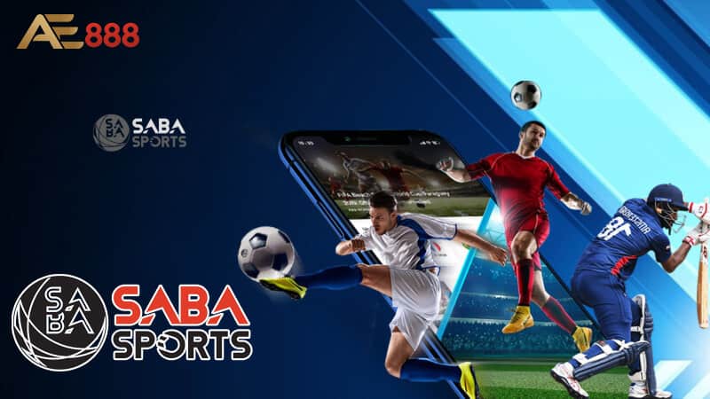 Saba Sports là sảnh cược Thể thao vô cùng uy tín